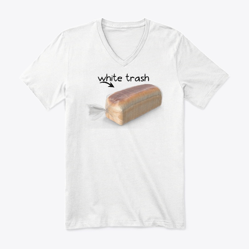 White Bread Is White Trash