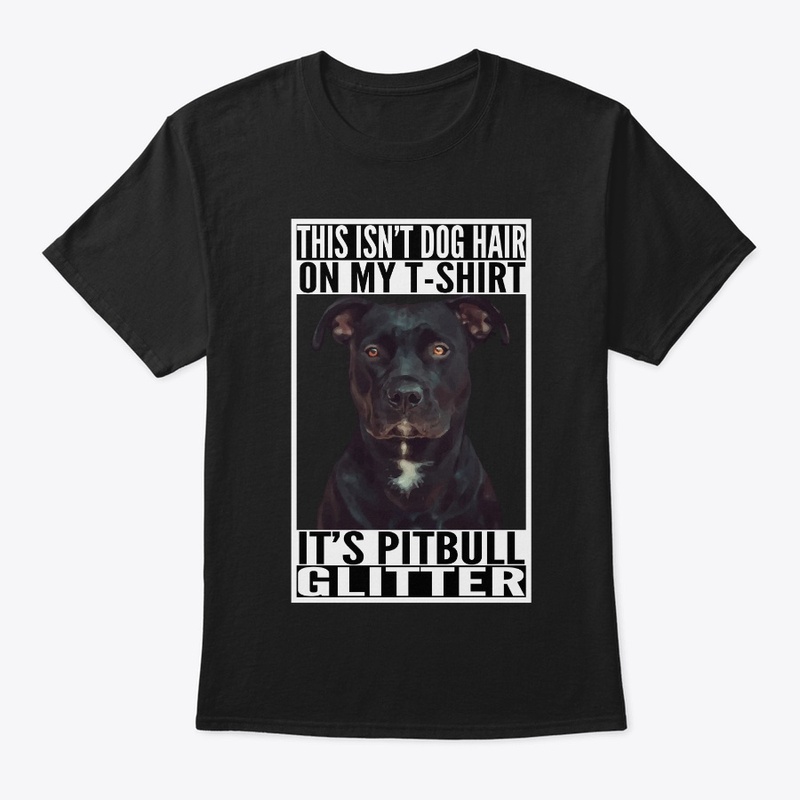 This Is Pitbull Glitter On My T-Shirt