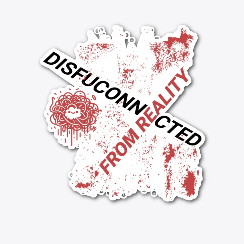 Disconnected Reality