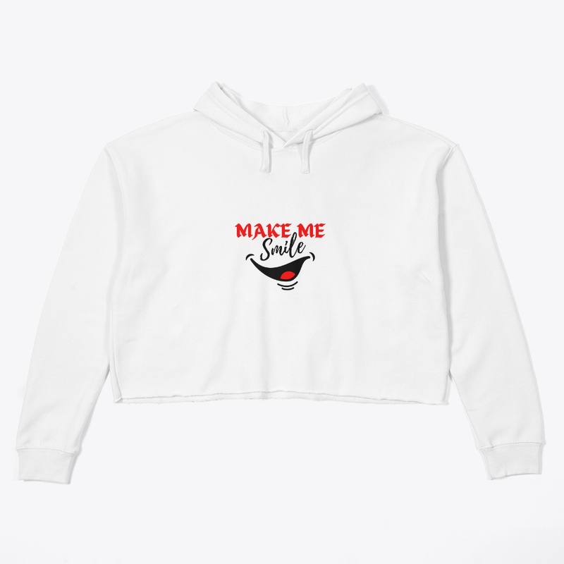 Make Me Smile T-Shirts, Hoodies.
