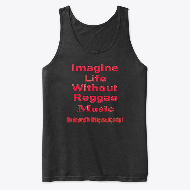 Imagine life without reggae music-Slap 2