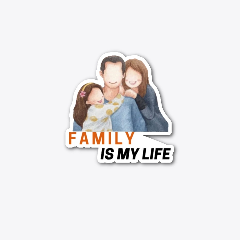 Family Is My Life: Power of Together
