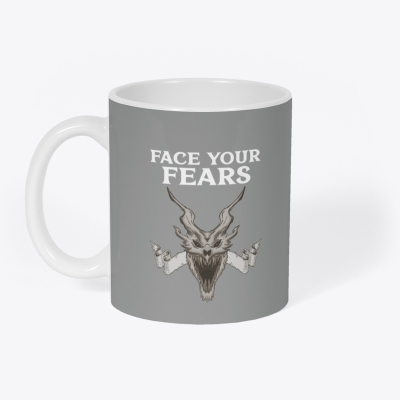 Face your fears