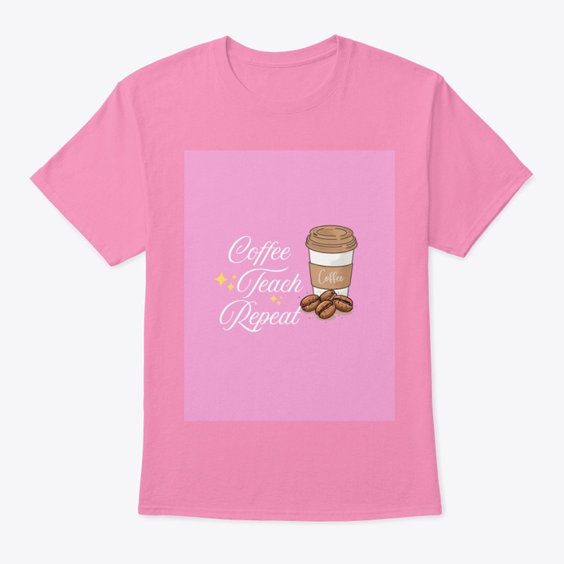 Coffee, Teach, Repeat ,T-Shirt Design 