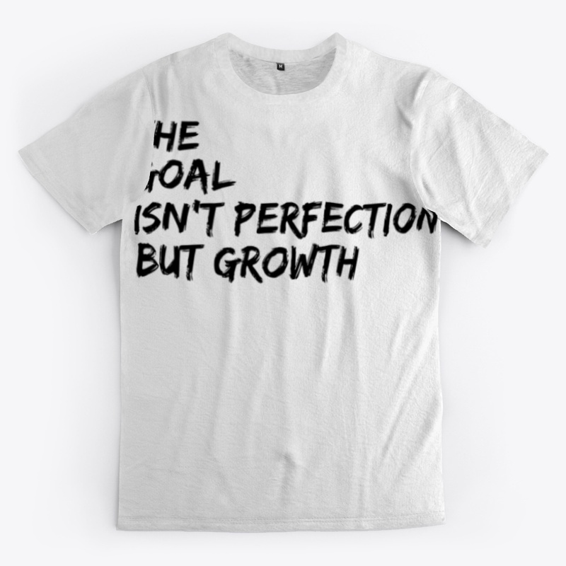 The Goal isn't Perfection but Growth