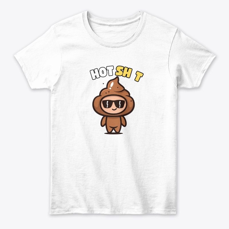 Adult Humor Shirts | Hot Sh*t Collection