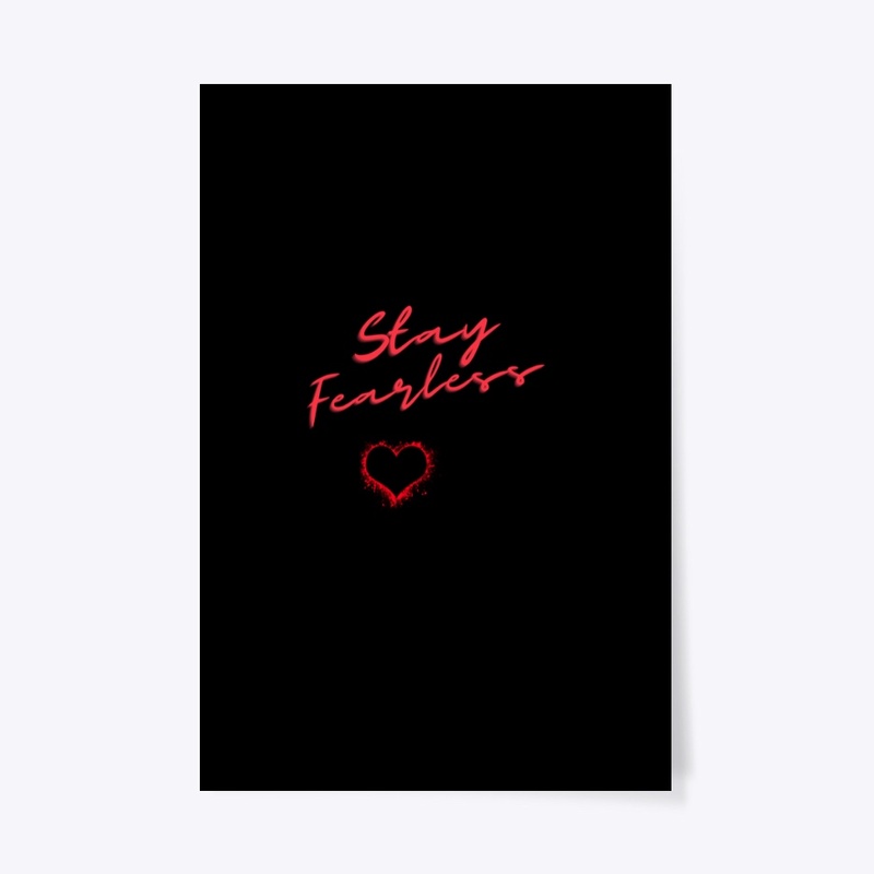 Stay Fearless 