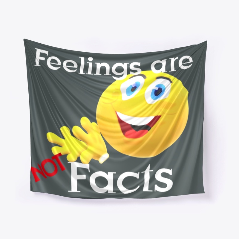 Fact or Feelings
