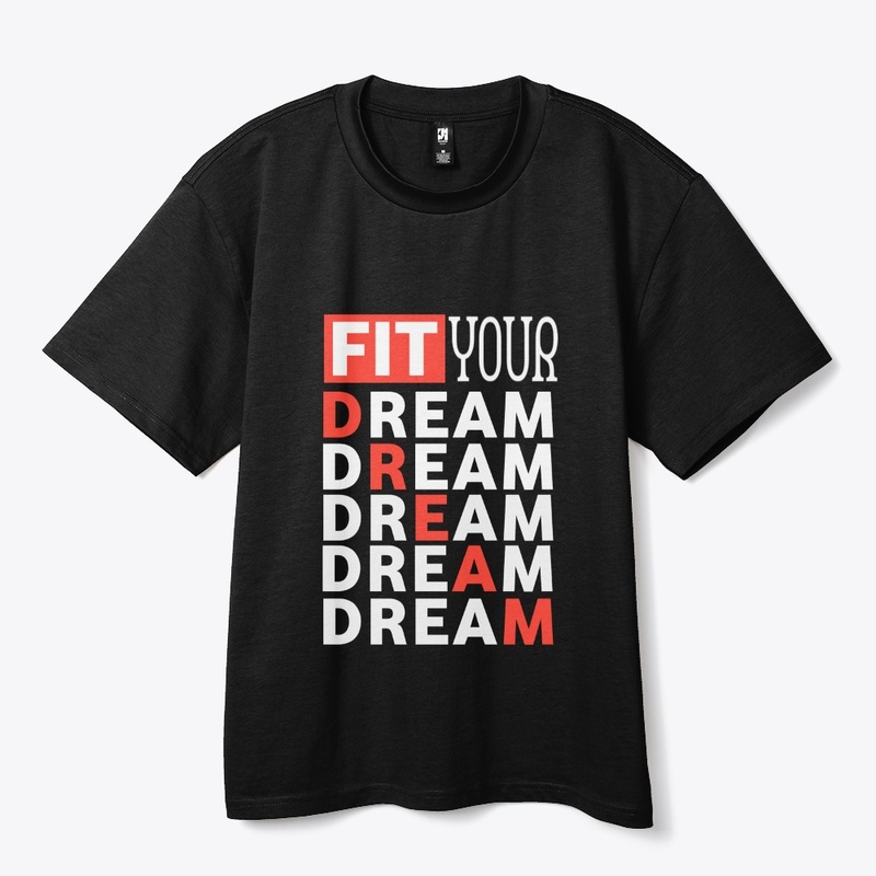 Fit your dream