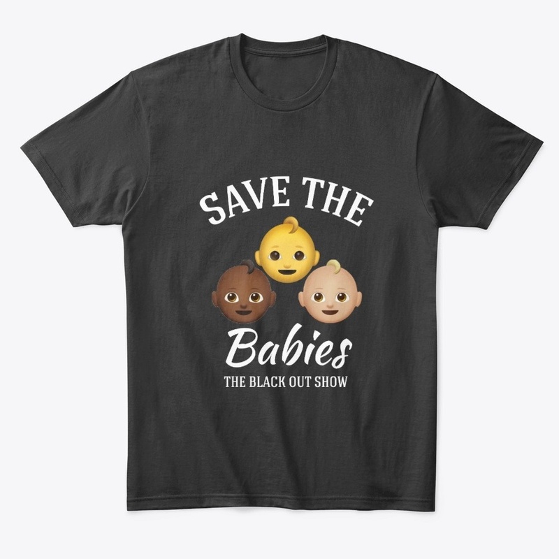 "SAVE THE Babies"