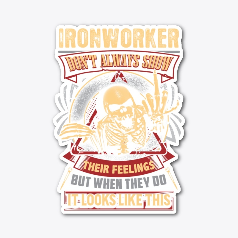 Ironworker's Feelings Hoodie