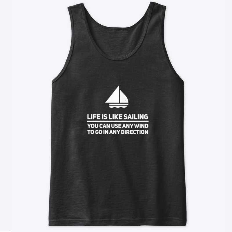 Life is like sailing