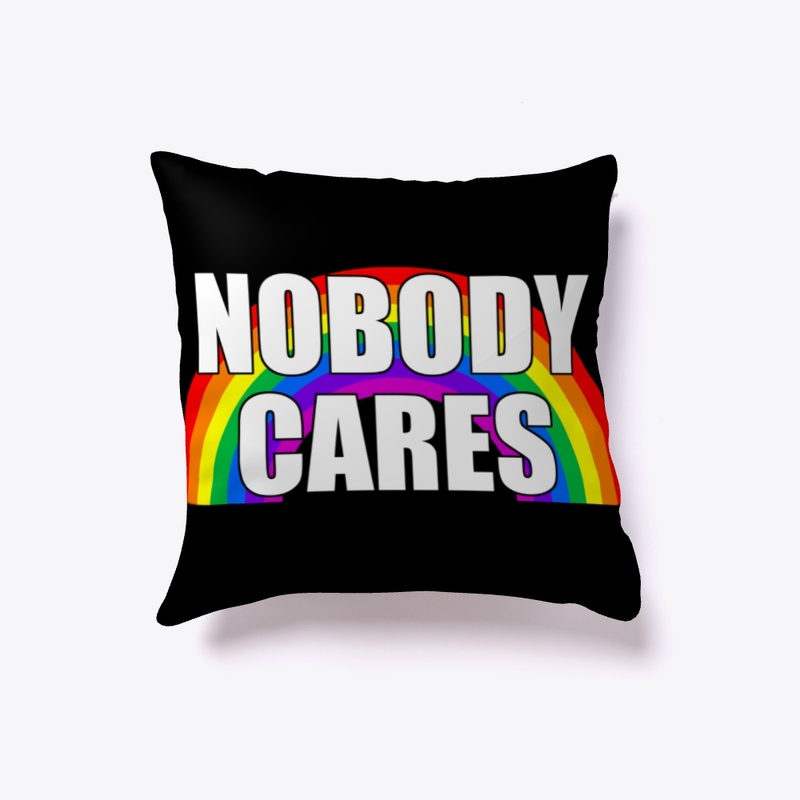 Nobody Cares!
