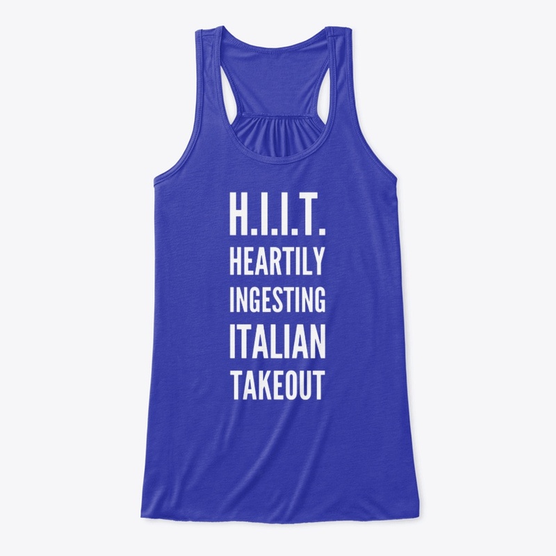 H.I.I.T. Heartily Ingesting Italian Take