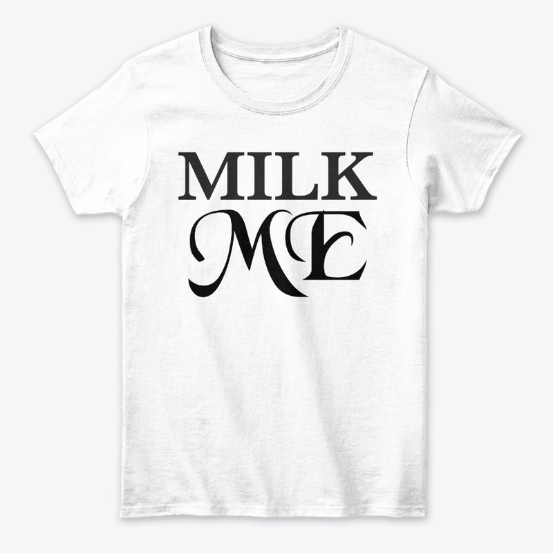 Milk Me