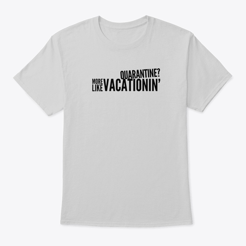 Quarantine Vacation