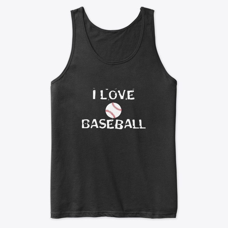 I Love Baseball