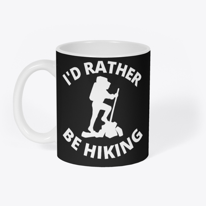 I'd Rather be Hiking - w