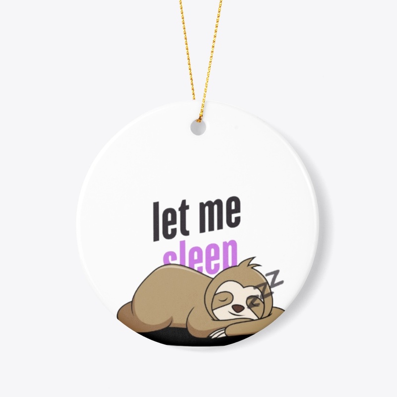 let me sleep 😴