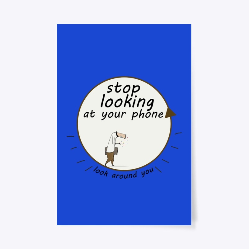 stop looking at your phone 