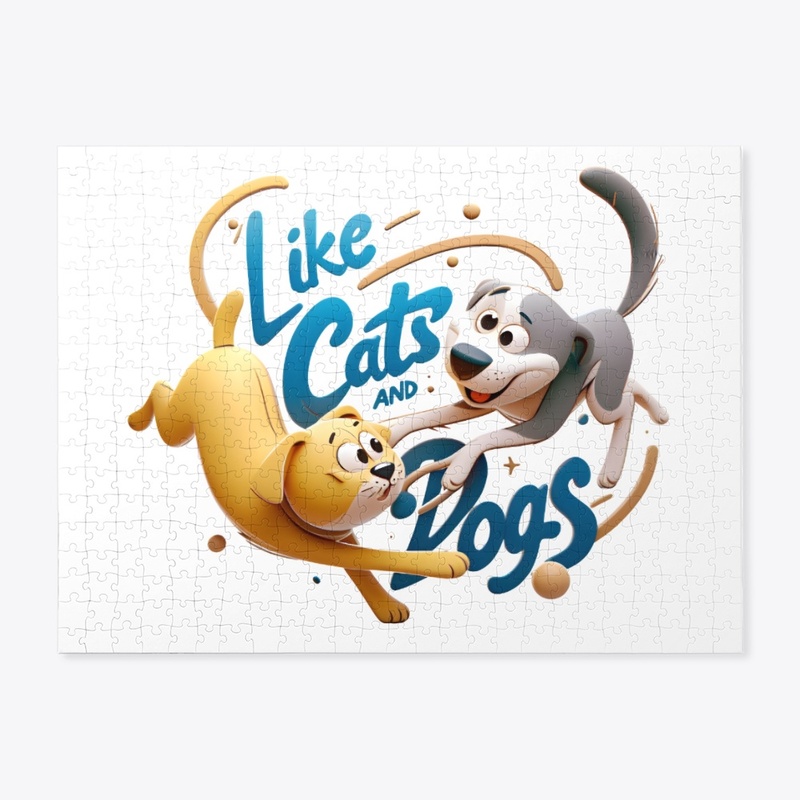 Like Cats and Dogs Merchandise