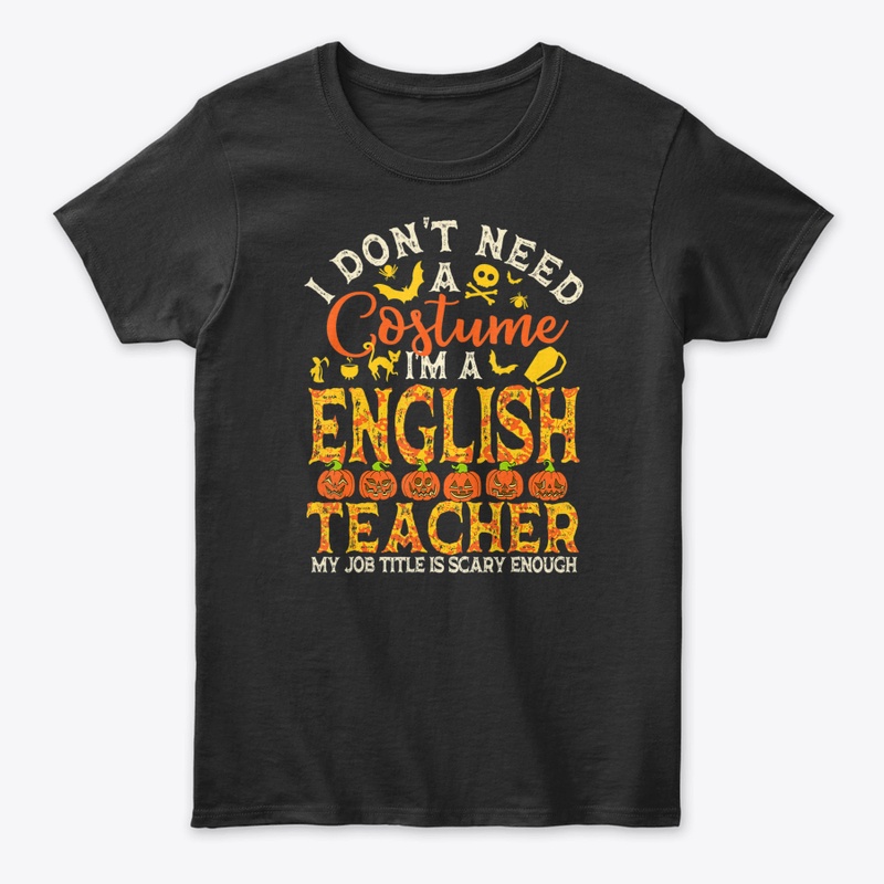 Halloween English Teacher Shirt Women Me