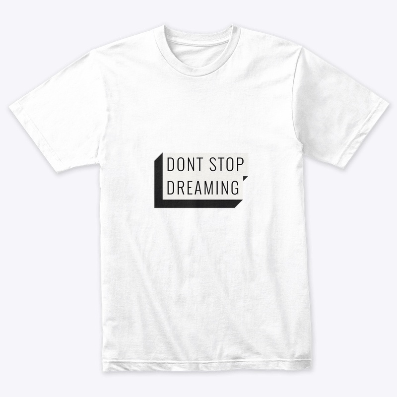 Don't Stop Dreaming