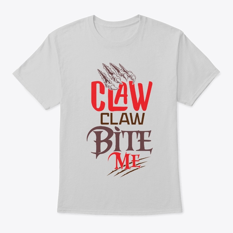 Claw, Claw, Bite Me
