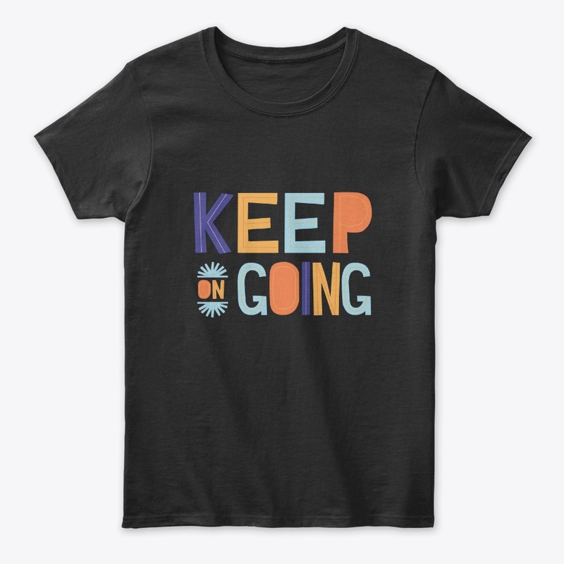 Keep on going text design 