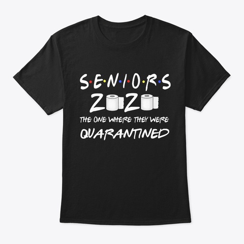 Senior 2020 Toilet Paper Shirt Class Black T-Shirt Front