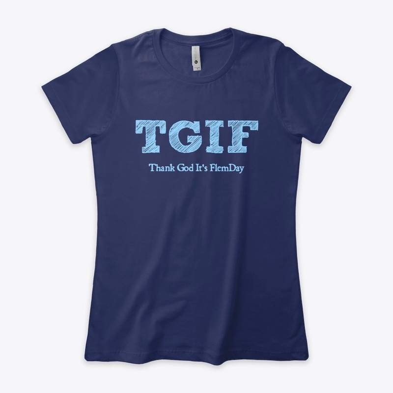 Fleming - TGIF Shirt