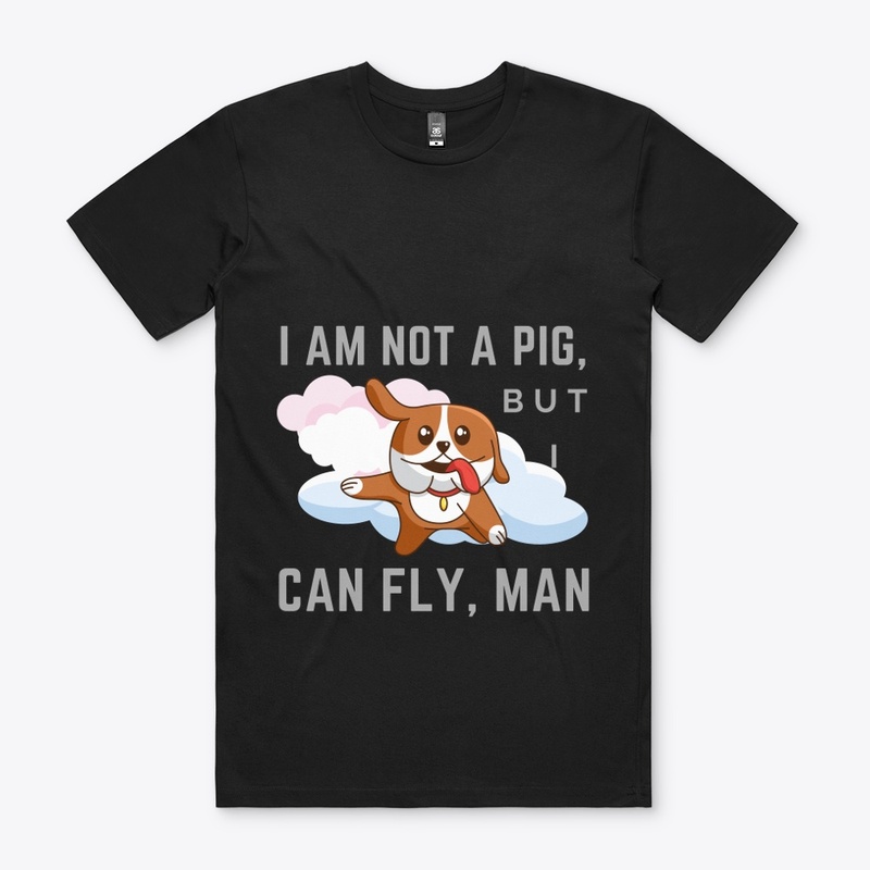 funny t-shirt i am not a pig i can fly