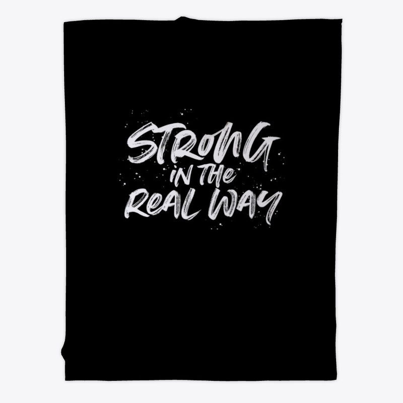 Strong in the Real Way