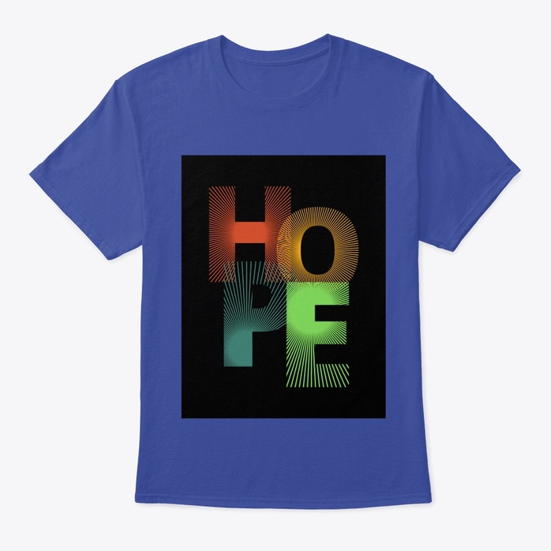 Hope T shirts 