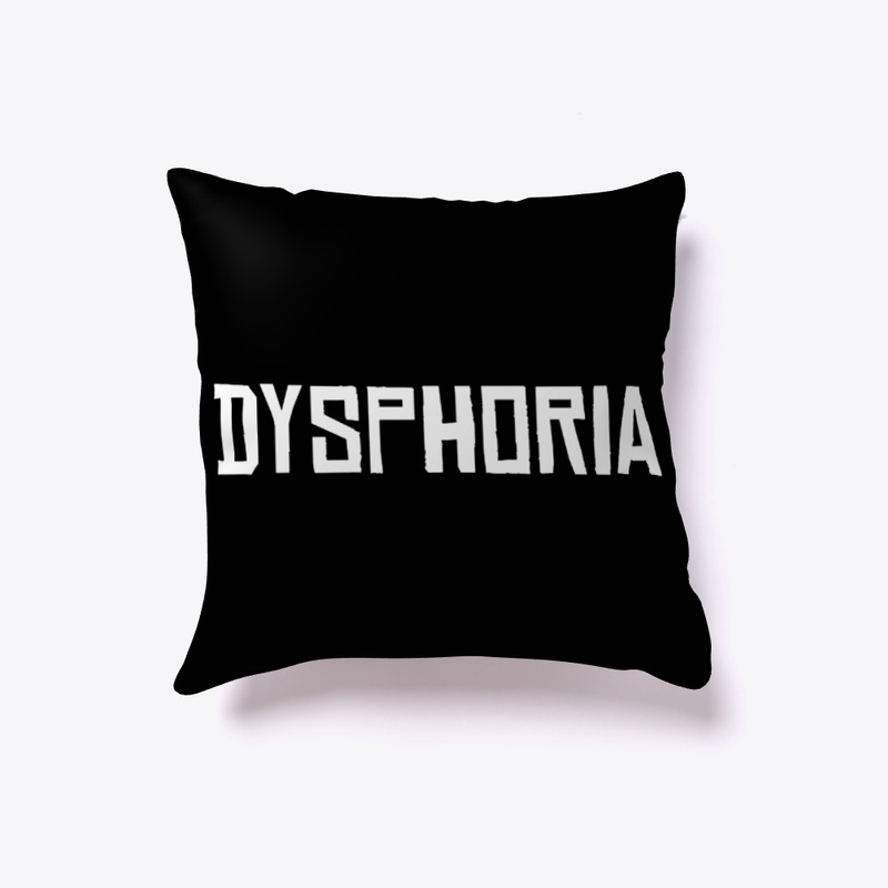 Dysphoria