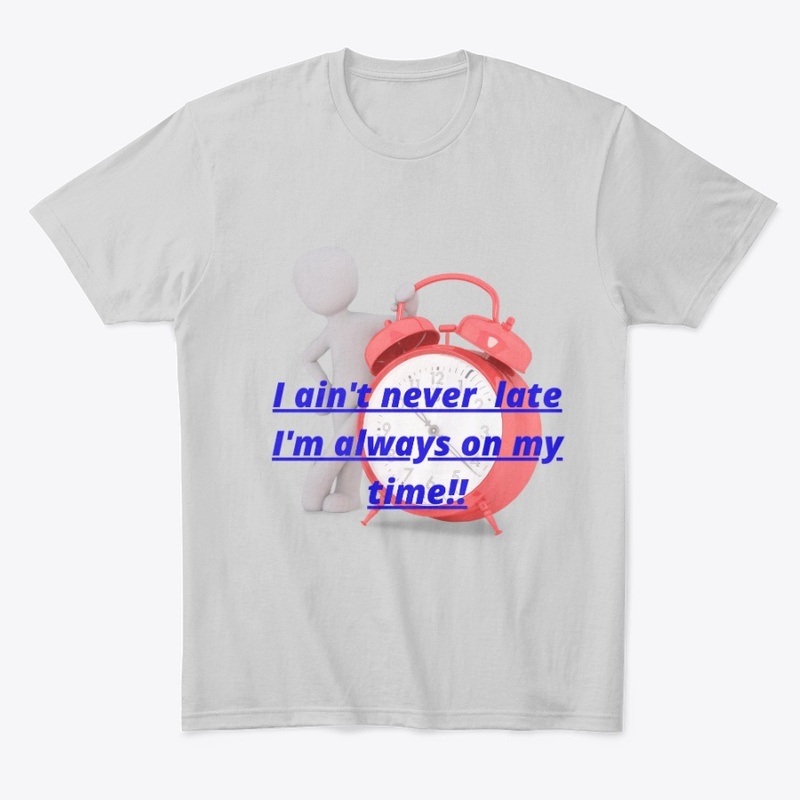 Never late