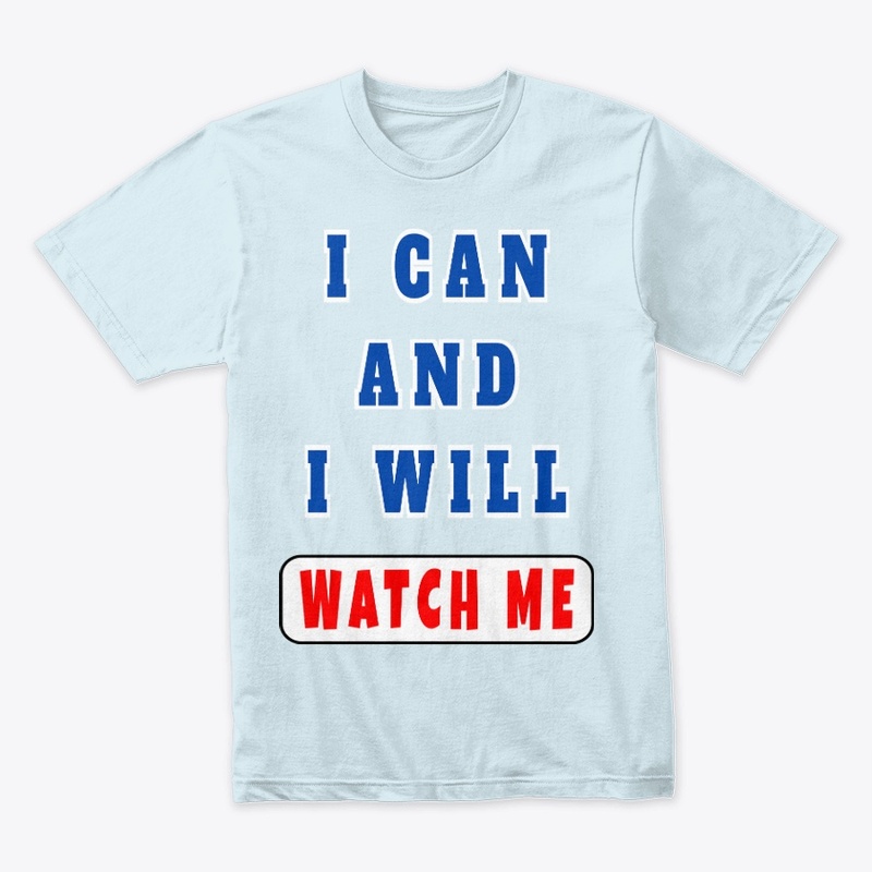 I can and I will