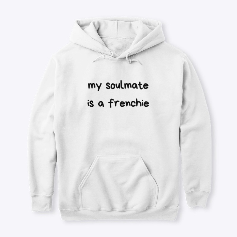My soulmate is a frenchie