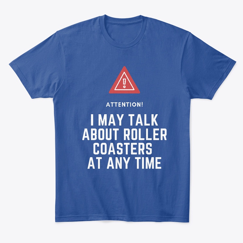 I may talk about roller coasters
