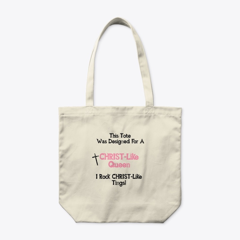 CHRIST-Like Queen Tote 