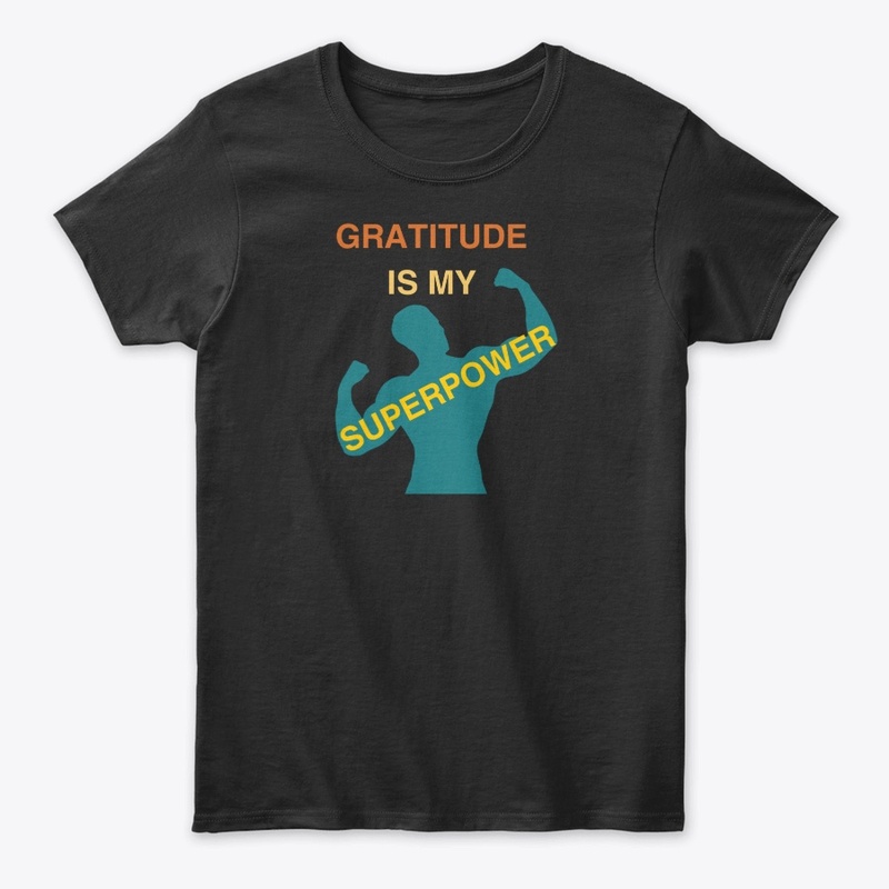 Gratitude Is My Superpower