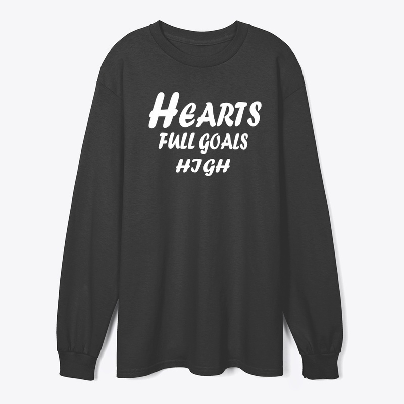 Hearts Full, Goals High