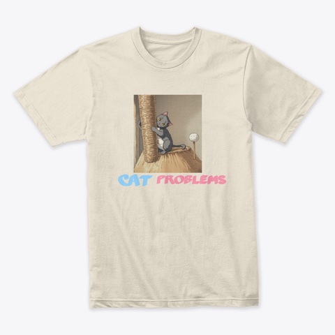 Cat Problems Cream T-Shirt Front
