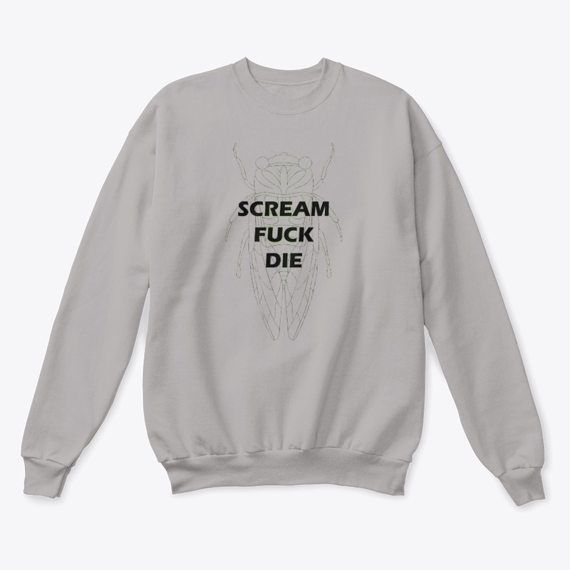 Scream Fuck Die