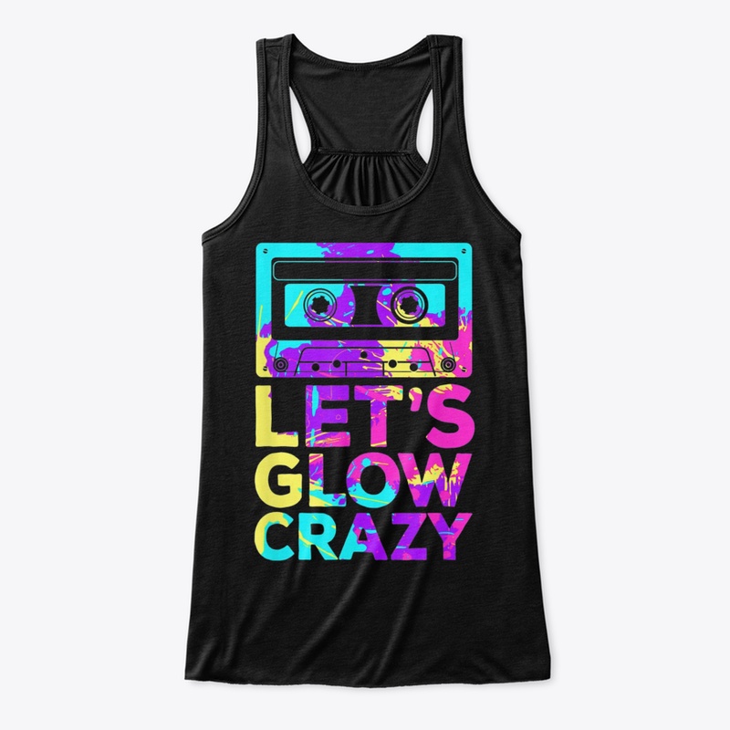 Lets Glow Crazy Retro 80S Party
