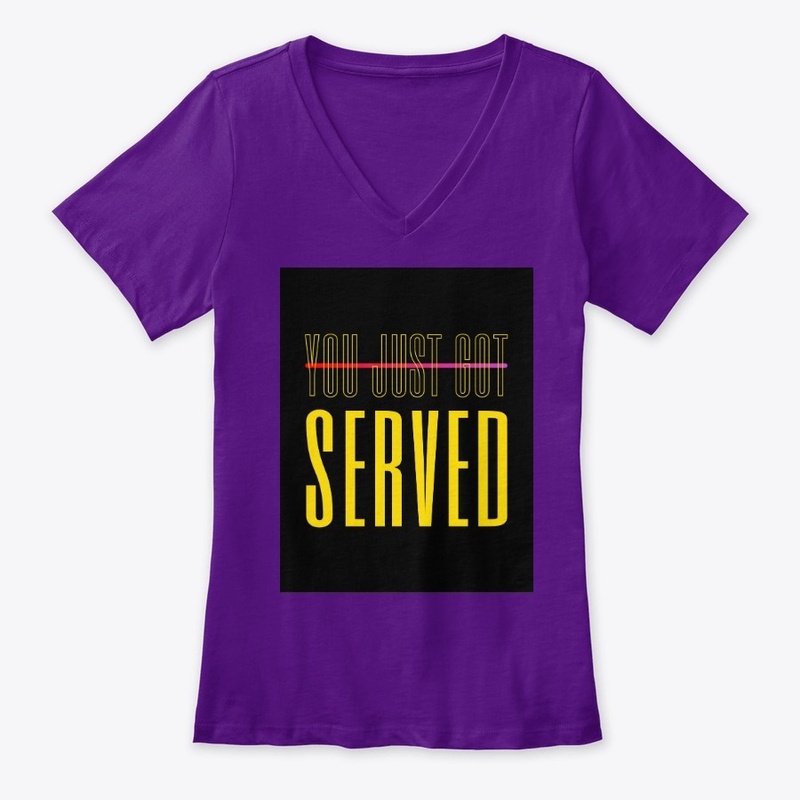 You Just Got Served