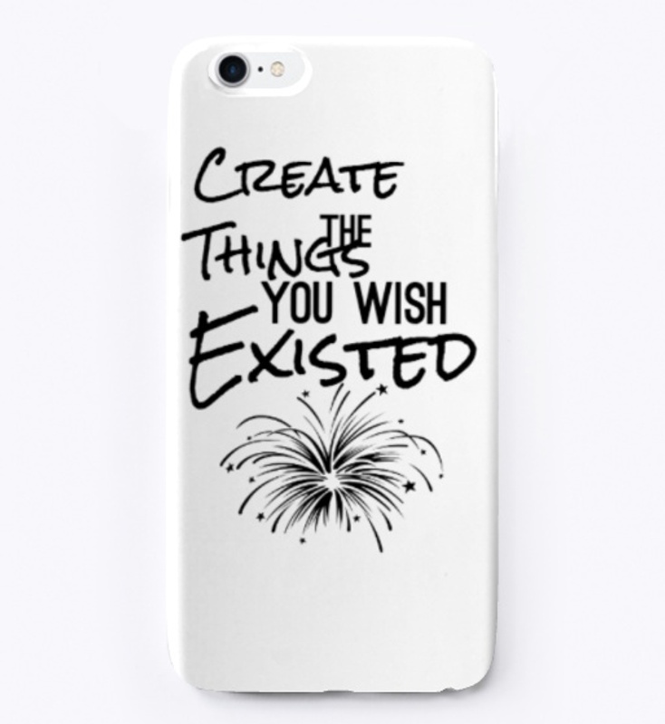 Create what you wish existed!