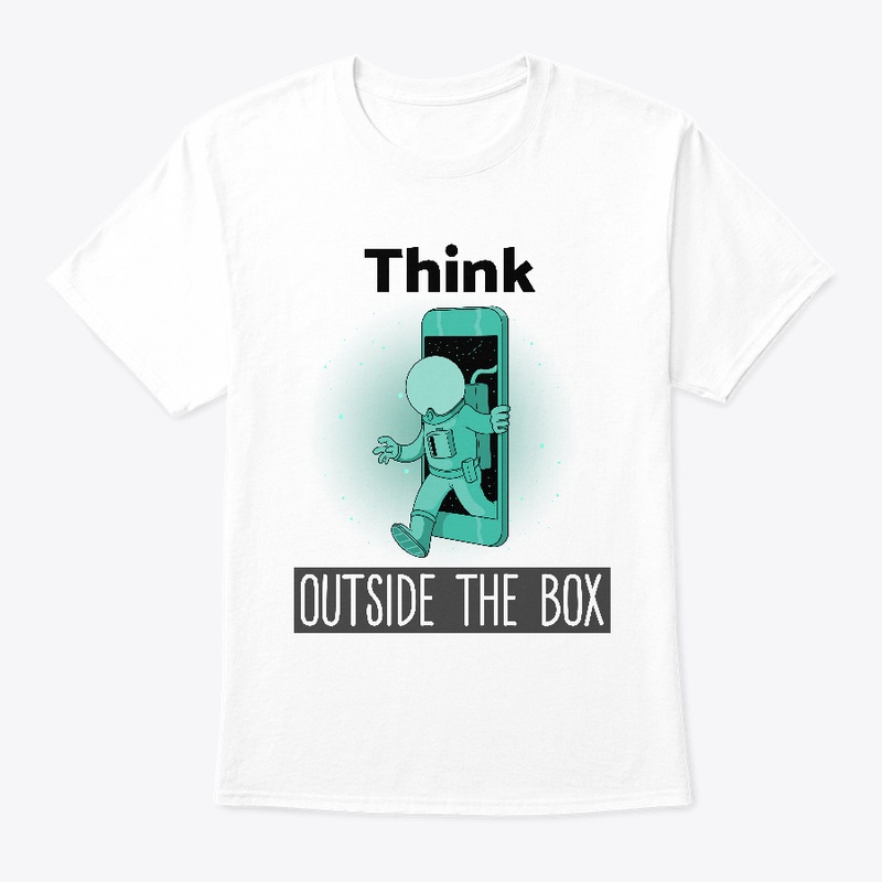 Think outside your iPhone T-Shirt