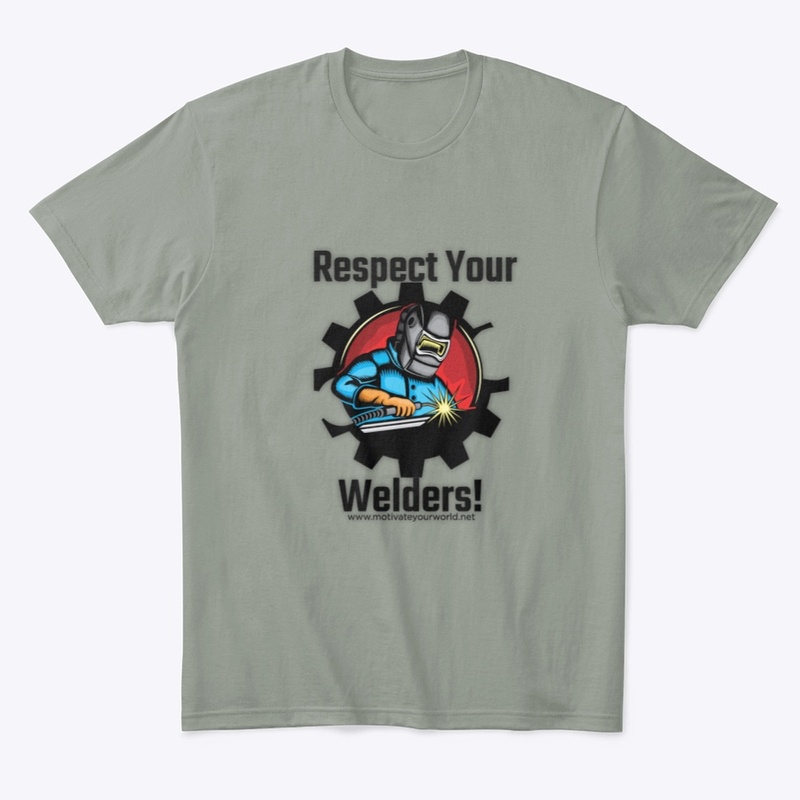Respect Your Welders!