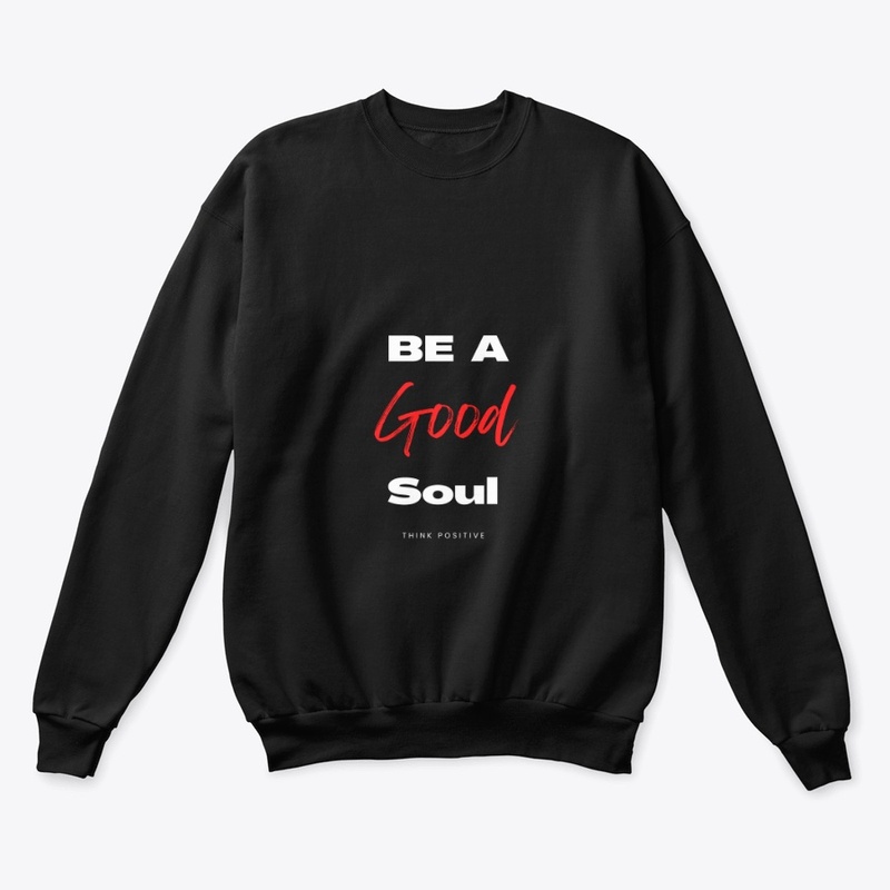Be A Good Soul